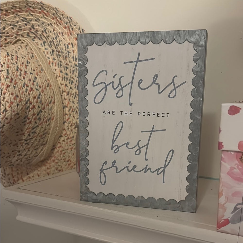Decorative Sign - Sisters Are the Perfect Best Friend